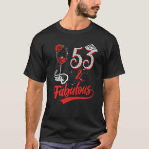 53 en Fantastische koningin Happy 53rd Birthday Ro T-shirt