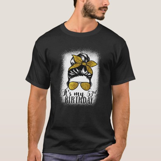 53 jaar oud bericht heeft mijn 53e verjaardag gesc t-shirt (Voorkant)