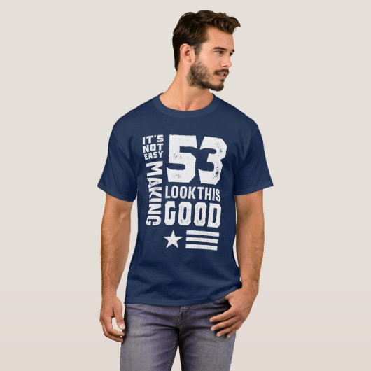 53 jaar oude 53e verjaardag Funny Gift T-shirt (Voorkant volledig)