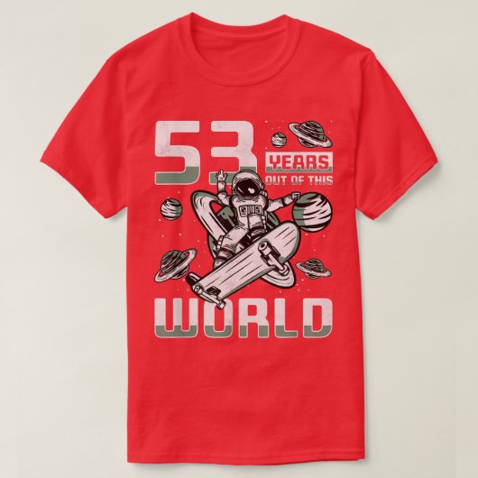53 jaar van deze wereld, 53e verjaardag skater A T-shirt (Design voorkant)