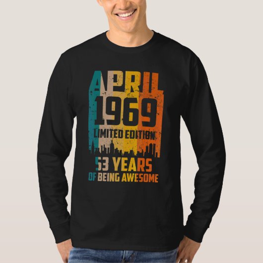 53e verjaardag 53 jaar Geweldige sinds april 1969 T-shirt (Voorkant)