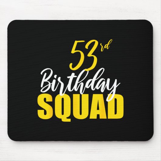 53rd Happy Birthday Squad Party Bday Family Group  Muismat (Voorkant)