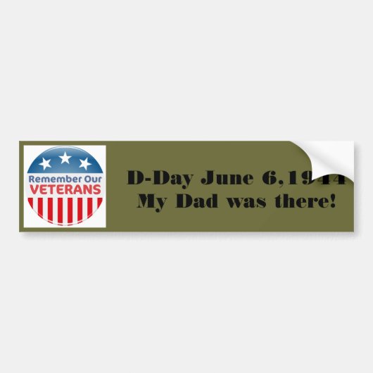 555754 vet, D-Day June 6.1944Mijn vader was er! Bumpersticker (Voorkant)