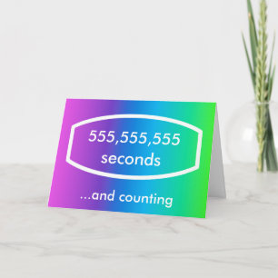 555.555.555 seconden kaart (17 jaar + 7 maanden)