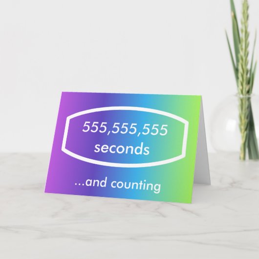 555.555.555 seconden kaart (17 jaar + 7 maanden) (Voorkant)