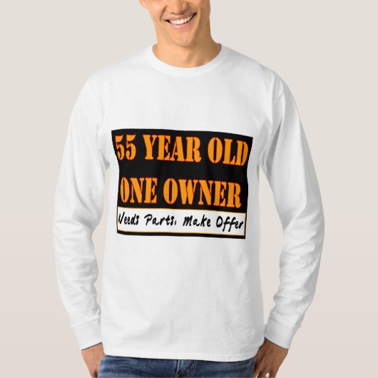 55 jaar oud, één eigenaar - heeft onderdelen nodig t-shirt (Voorkant)