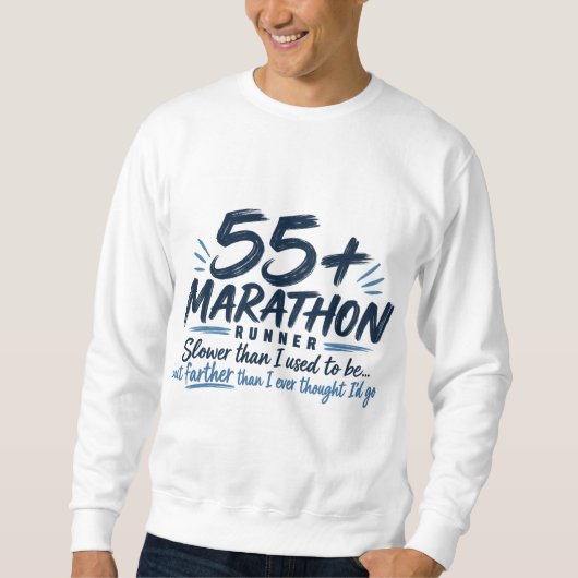 55+ Marathonloper Langzamer Maar Verder Lopen Trui (Voorkant)