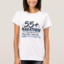 55+ Marathonloper Langzamer Maar Wel Verder Lopen T-shirt