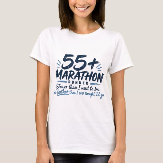 55+ Marathonloper Langzamer Maar Wel Verder Lopen T-shirt (Voorkant)