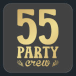 55-partijenbemanningen 55e verjaardag vierkante sticker<br><div class="desc">55 Party Crew 55th Birthday Group Friends Family Design Gift Square Sticker Classic Collectie.</div>