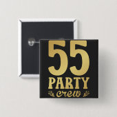 55-partijenbemanningsleden 55e Birthday Square Vierkante Button 5,1 Cm (Voorkant /achterkant)
