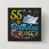 55e verjaardag Cruise B-Day Party Square Vierkante Button 5,1 Cm (Voorkant)