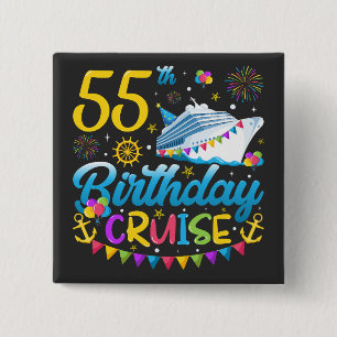 55e verjaardag Cruise B-Day Party Square Vierkante Button 5,1 Cm