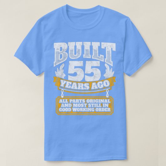55e verjaardagsgeschenk Gebouwd 55 jaar geleden T-shirt (Design voorkant)