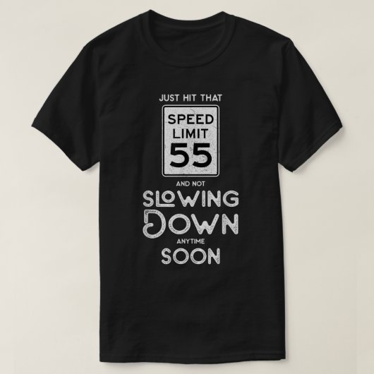 55th Birthday Idea Speed Limit Sign 55 mph Funny D T-shirt (Design voorkant)