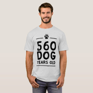 560 Dog Year's Old T-shirt