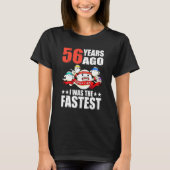 56 jaar geleden was ik de snelste 56e verjaardag s t-shirt (Voorkant)