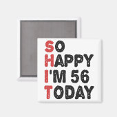 56ste verjaardag Zo blij dat ik vandaag 56 ben Gra Magneet (Voorkant / Achterkant)