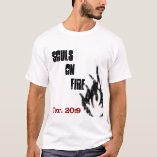 57781_EPS,                  SoulsOnFire, Jer. 20:9 T-shirt