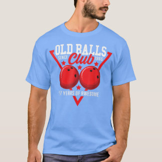 57e verjaardag ik Oude Balls Club I Bowling Ball T-shirt