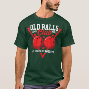 57e verjaardag ik Oude Balls Club I Bowling Ball T-shirt