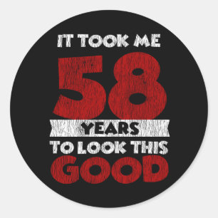 58-jarige dag bracht me er goed uit voor 58ste ver ronde sticker