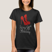 58 Years Old 1964 High Heels It's My 58th Birthday T-shirt (Voorkant)