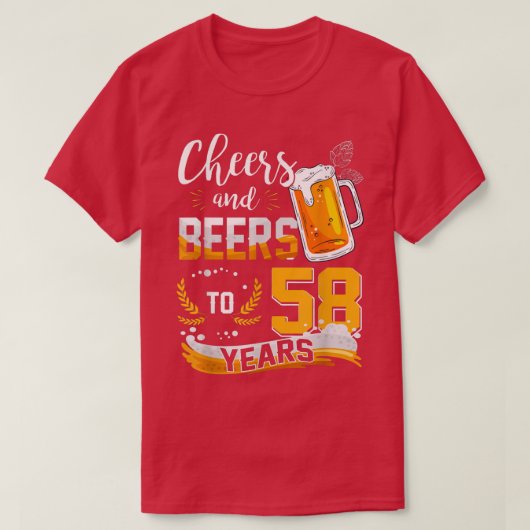 58th Birthday Cheers And Beers To 58 Years Born In T-shirt (Design voorkant)