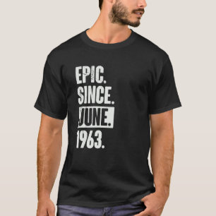 59 jaar oud 59e verjaardag epic sinds juni 1963 t-shirt
