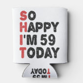 59e verjaardag... dus blij dat ik 59 ben... vandaa blikjeskoeler (Achterkant)