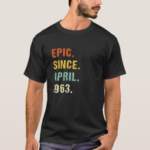59e verjaardag epic sinds april 1963 59 jaar oud . t-shirt