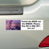 5-08-07, Punish DEED not the BREED. Alsjeblieft... Bumpersticker (Op auto)
