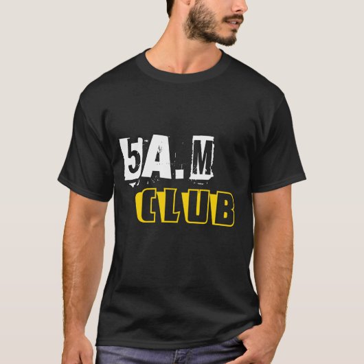 5 am Club T-shirt (Voorkant)