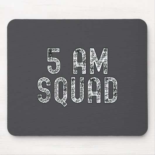 5 Am Squad _ Funny Gym Workout Quote Apparel Tank Muismat (Voorkant)