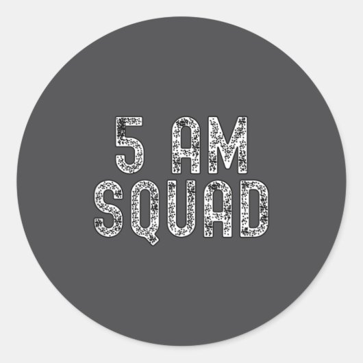 5 Am Squad _ Funny Gym Workout Quote Apparel Tank  Ronde Sticker (Voorkant)
