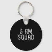 5 Am Squad _ Funny Gym Workout Quote Apparel Tank  Sleutelhanger (Voorkant)