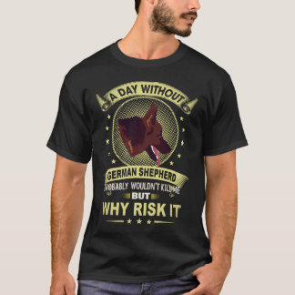 5 dagen zonder Duitse herder zou waarschijnlijk ni T-shirt