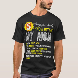 5 dingen die je moet weten over mijn moeder zonneb t-shirt