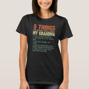5 dingen die je moet weten over mijn oma Oma T-shirt