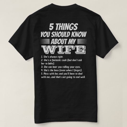 5 dingen die je moet weten over mijn vrouw Custom T-shirt (Design achterkant)