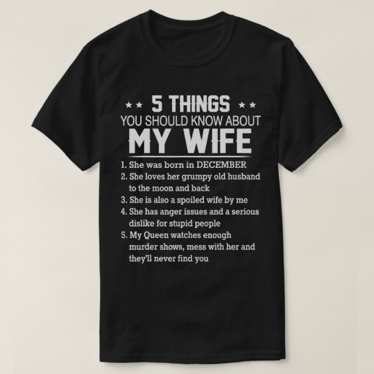 5 dingen die je zou moeten weten over mijn vrouw Z T-shirt (Design voorkant)