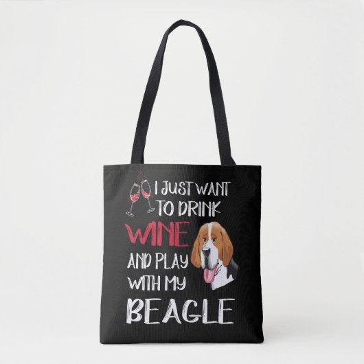 5 Drink wijn en speel met mijn beagle Tote Bag (Voorkant)