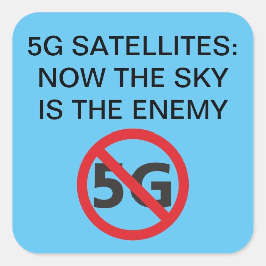 5 G Satellites, de hemel is de vijand Square Stick Vierkante Sticker (Voorkant)