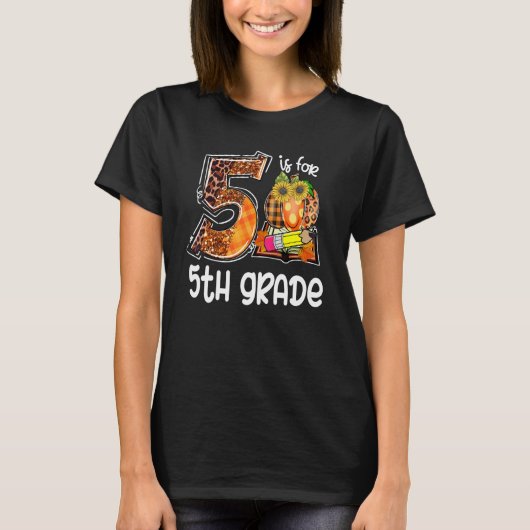 5 Is For 5th Grade Leopard Pumpkin Teacher Fall Th T-shirt (Voorkant)