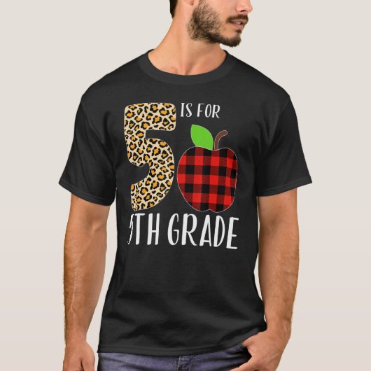 5 Is For 5th Grade Teacher Leopard Buffalo Plaid S T-shirt (Voorkant)