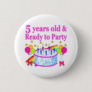 5 JAAR OUD EN KLAAR OM TE FEESTEN VERJAARDAG MEISJ RONDE BUTTON 5,7 CM