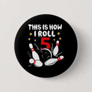 5 jaar oude Bowling Dit is hoe ik 5 jaar op de geb Ronde Button 5,7 Cm