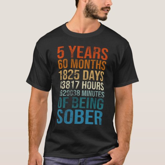5 jaar Sober Celebration Sober Sobriety Recovery T-shirt (Voorkant)