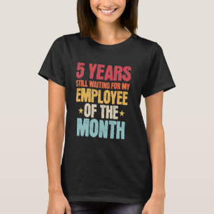 5 Jaar Werknemer 5 Jaar Werken Jubileum T-shirt