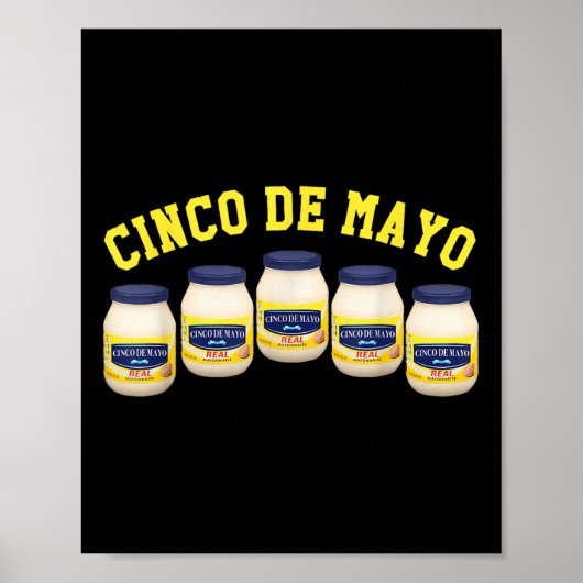 5 Mayonnaise Jars Funny Cinco De Mayo Poster (Voorkant)